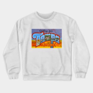 Greetings from Tampa, Florida - Vintage Large Letter Postcard Crewneck Sweatshirt